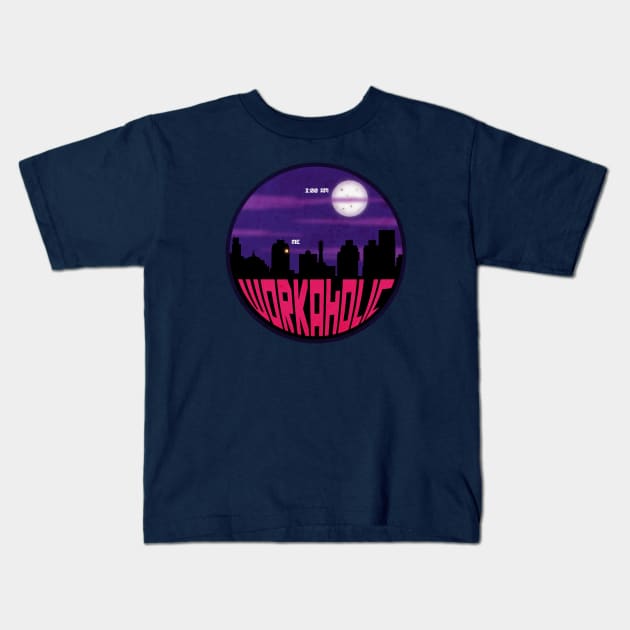 Workaholic Session Kids T-Shirt by CTShirts